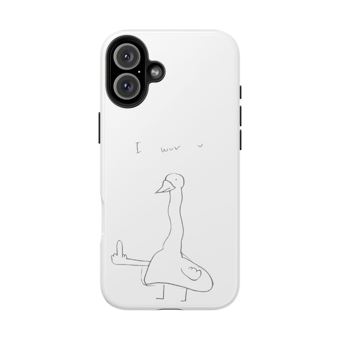 Funny Duck 'I wuv u'— Tough Phone Case