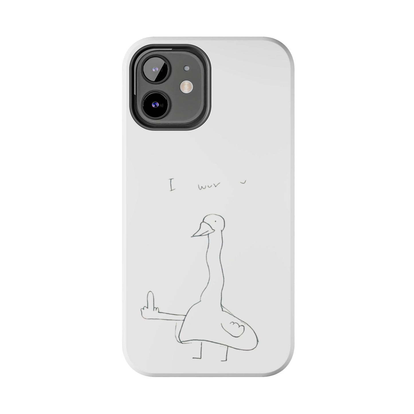 Funny Duck 'I wuv u'— Tough Phone Case