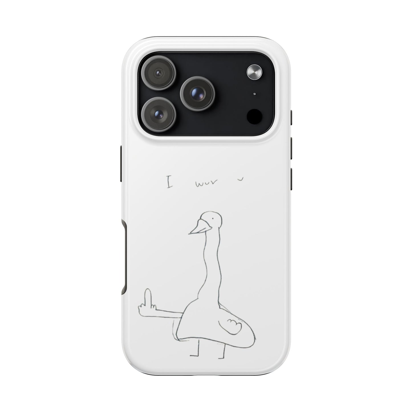 Funny Duck 'I wuv u'— Tough Phone Case