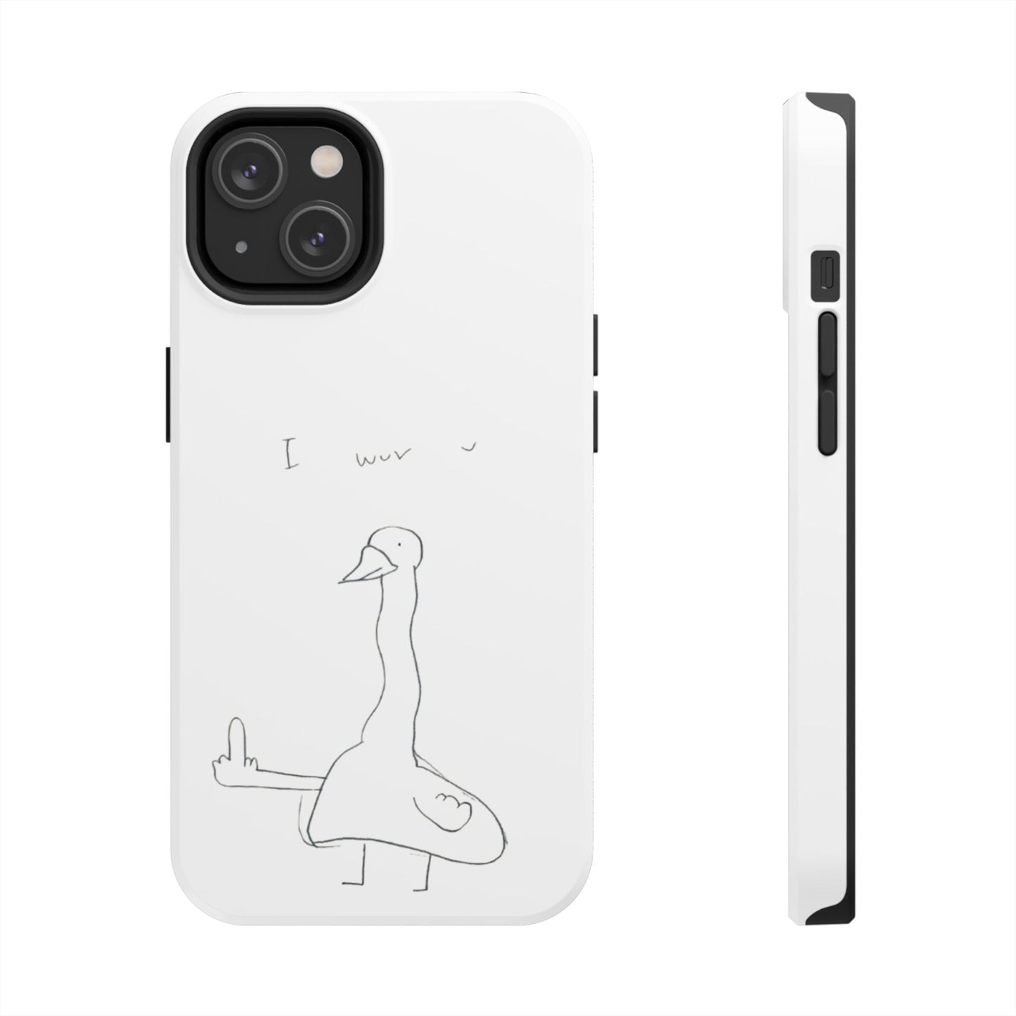 Funny Duck 'I wuv u'— Tough Phone Case