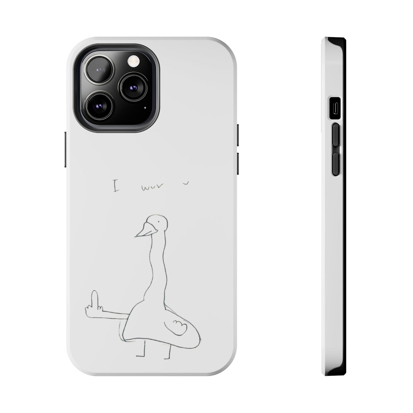 Funny Duck 'I wuv u'— Tough Phone Case
