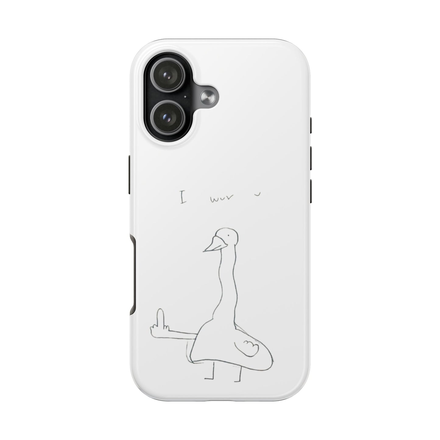Funny Duck 'I wuv u'— Tough Phone Case