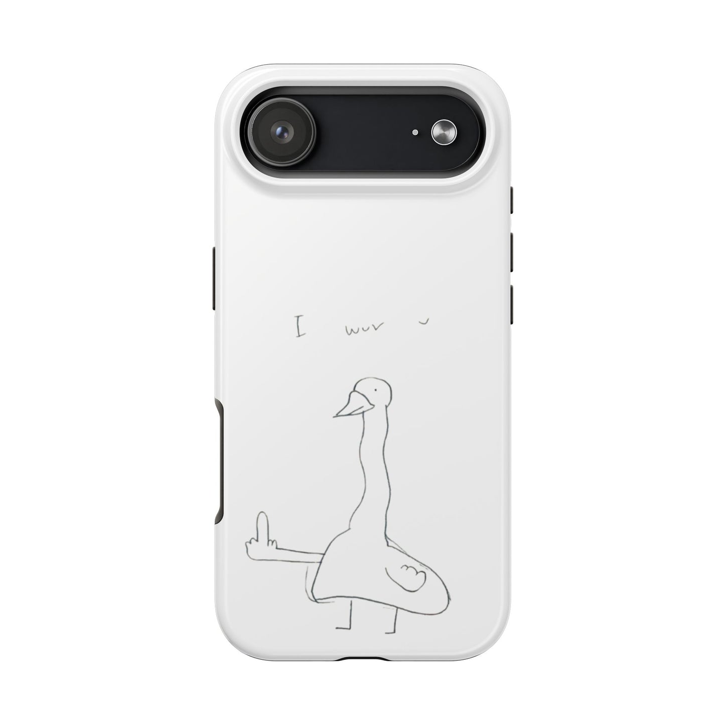Funny Duck 'I wuv u'— Tough Phone Case