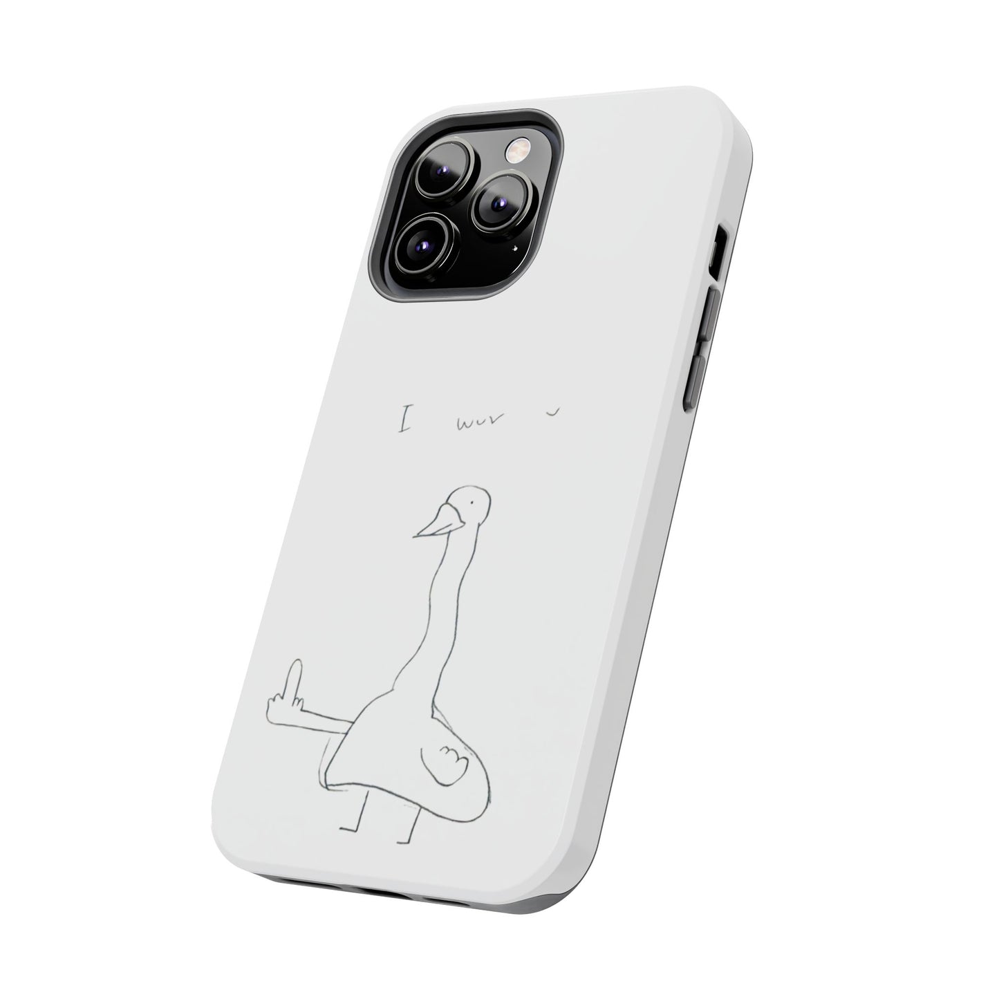 Funny Duck 'I wuv u'— Tough Phone Case