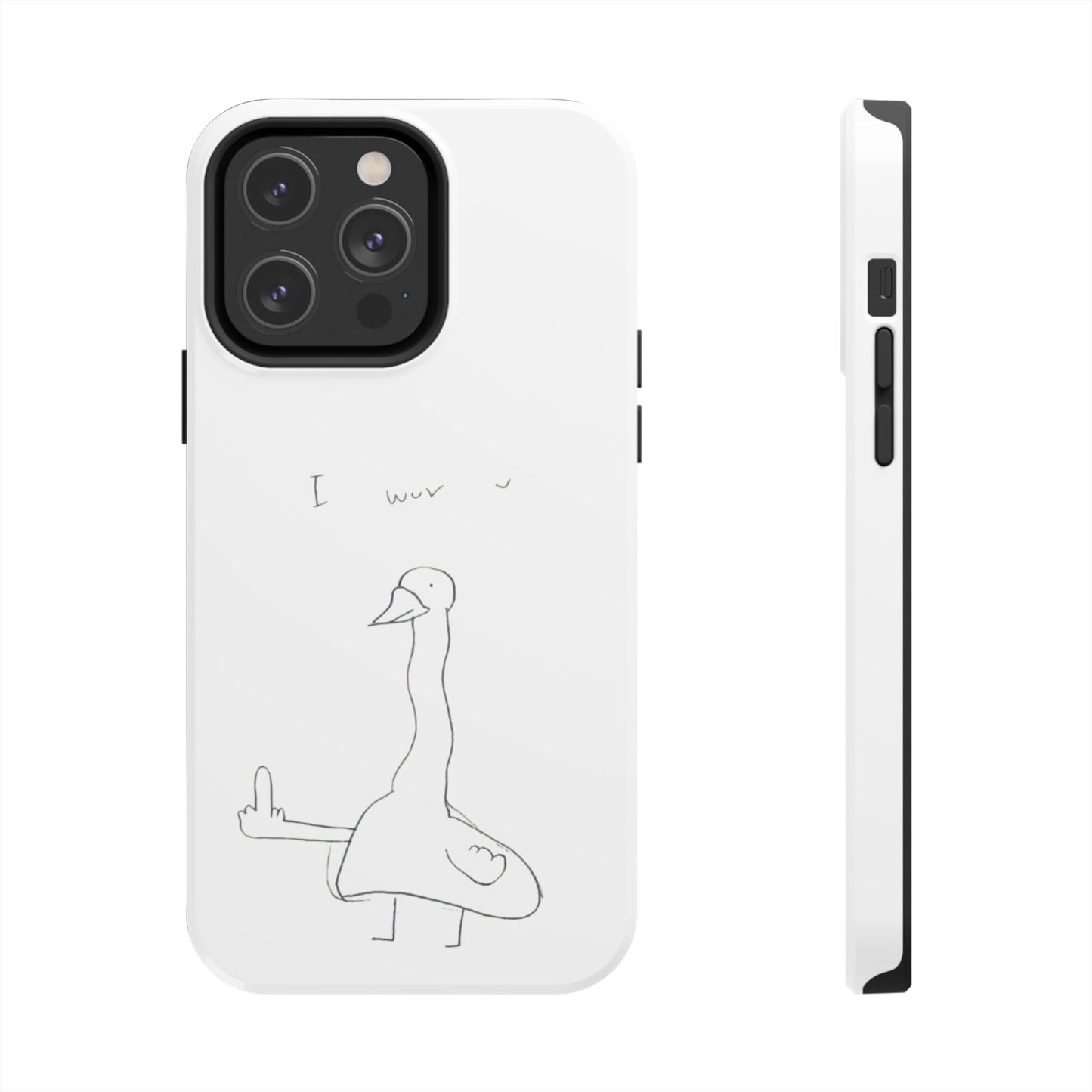 Funny Duck 'I wuv u'— Tough Phone Case