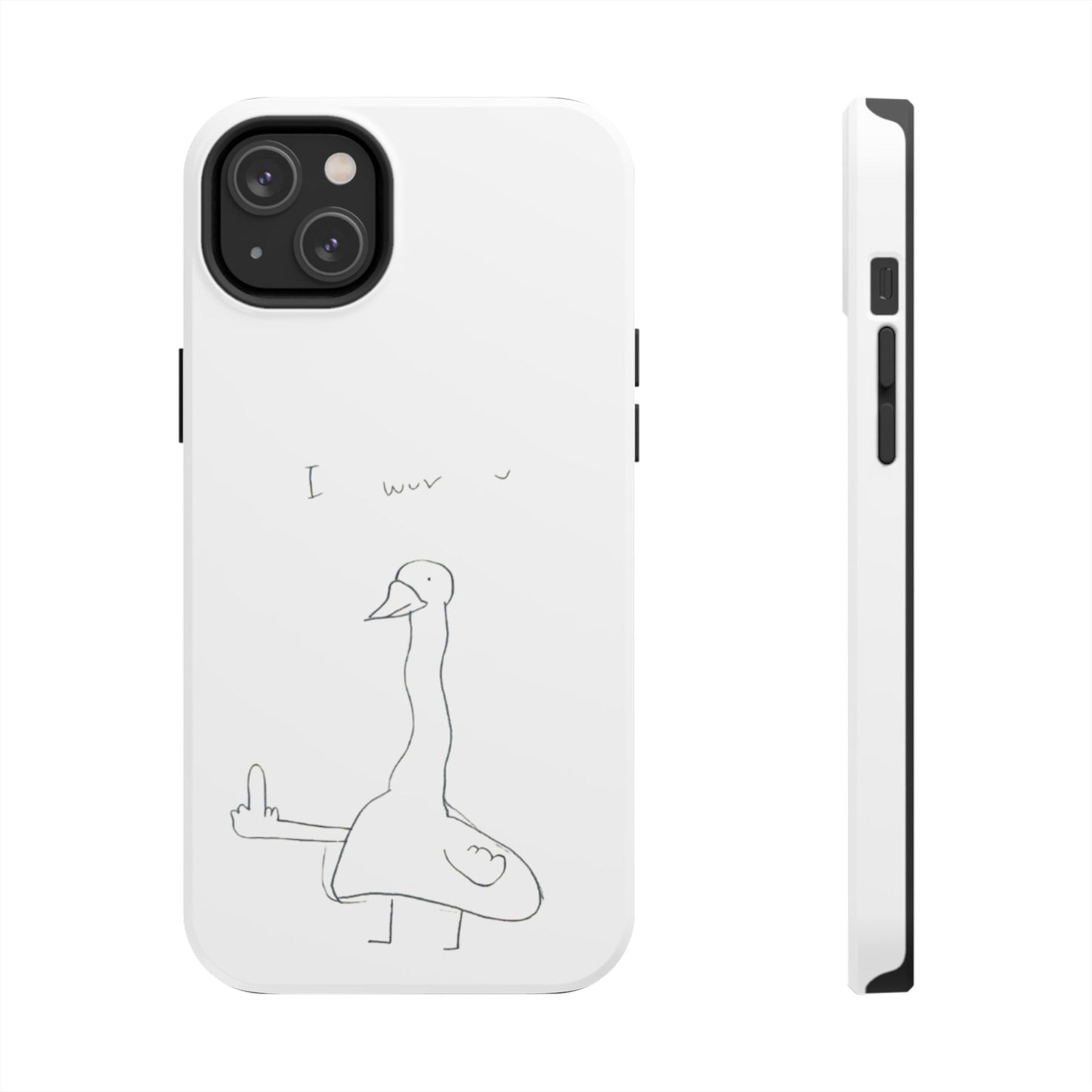 Funny Duck 'I wuv u'— Tough Phone Case