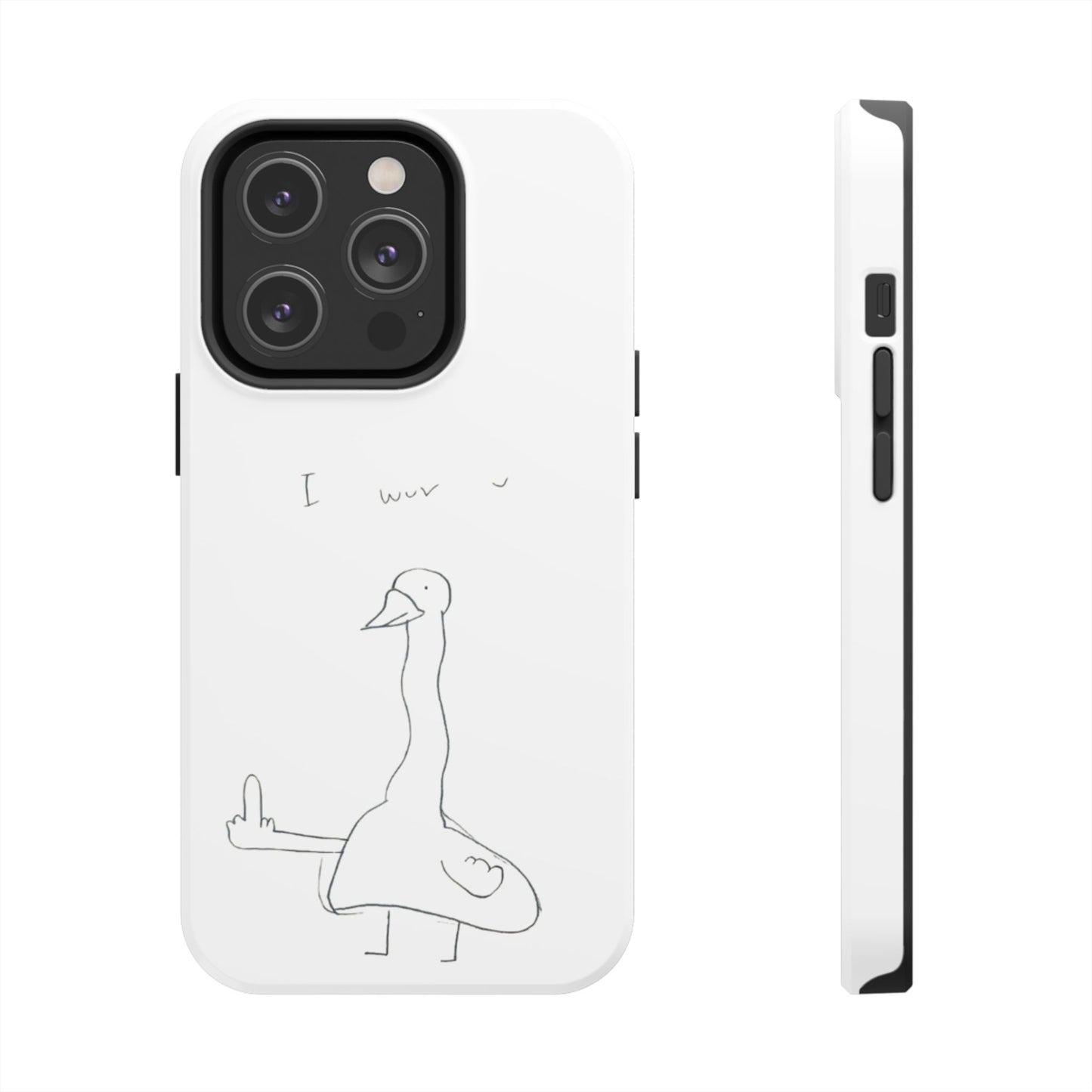 Funny Duck 'I wuv u'— Tough Phone Case