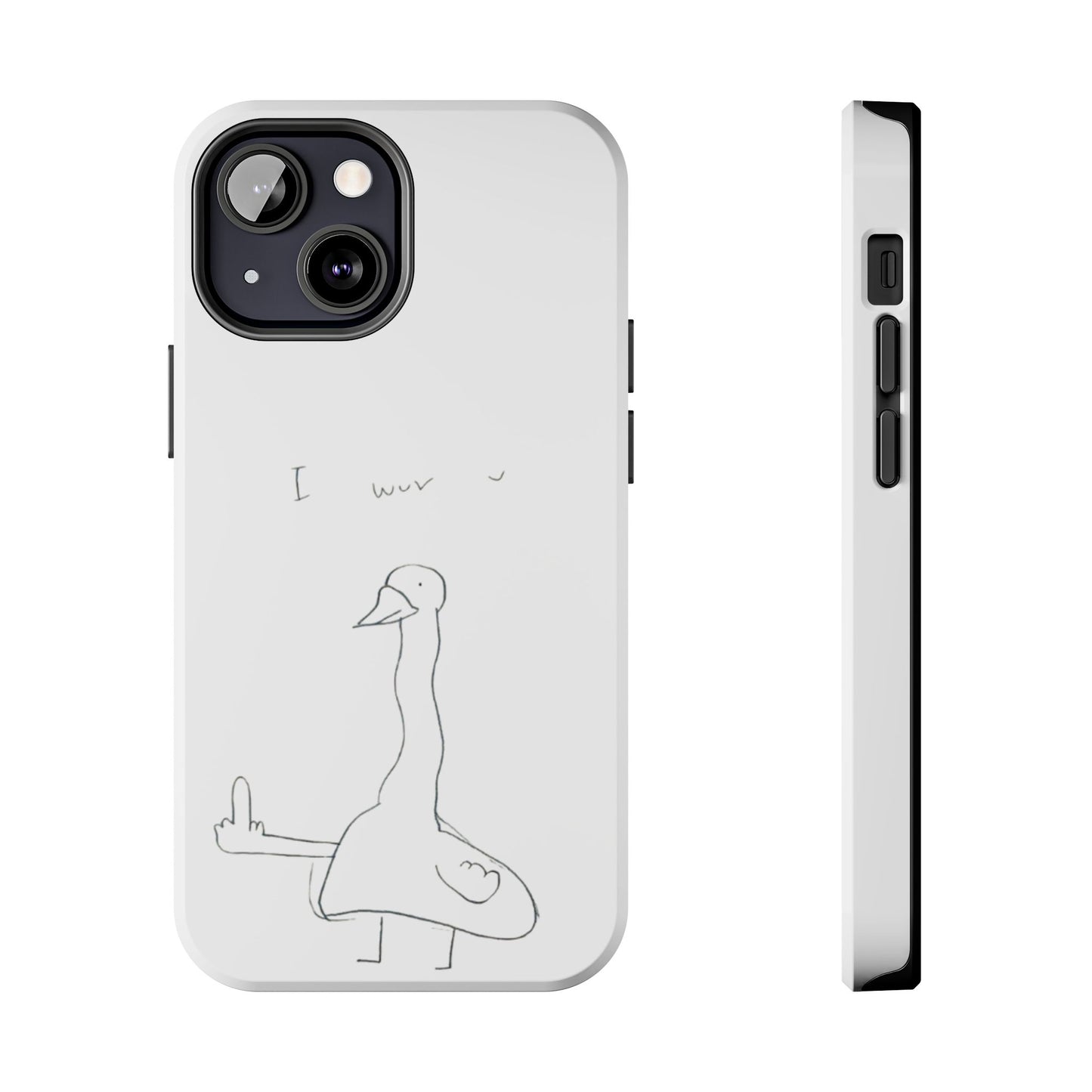 Funny Duck 'I wuv u'— Tough Phone Case
