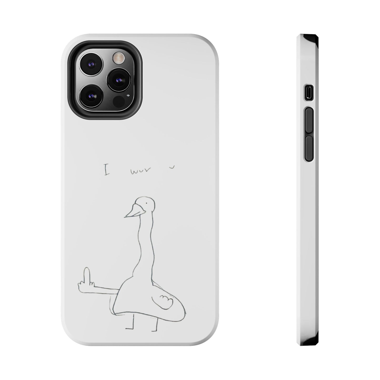 Funny Duck 'I wuv u'— Tough Phone Case