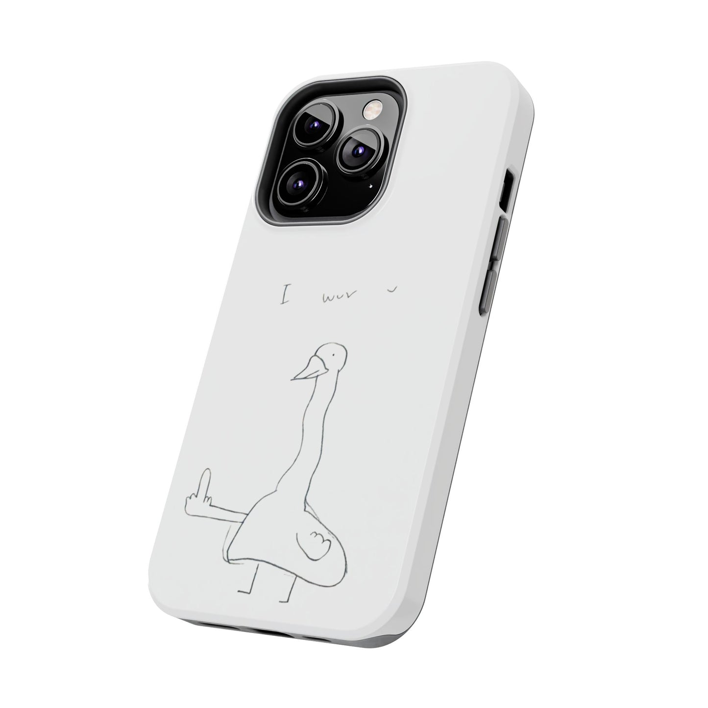 Funny Duck 'I wuv u'— Tough Phone Case