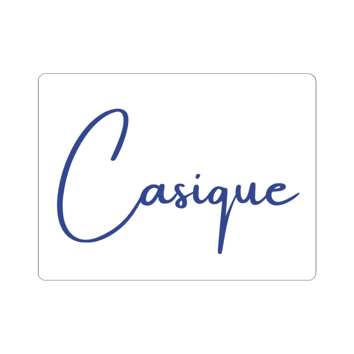 Casique — Script Kiss-Cut Sticker —