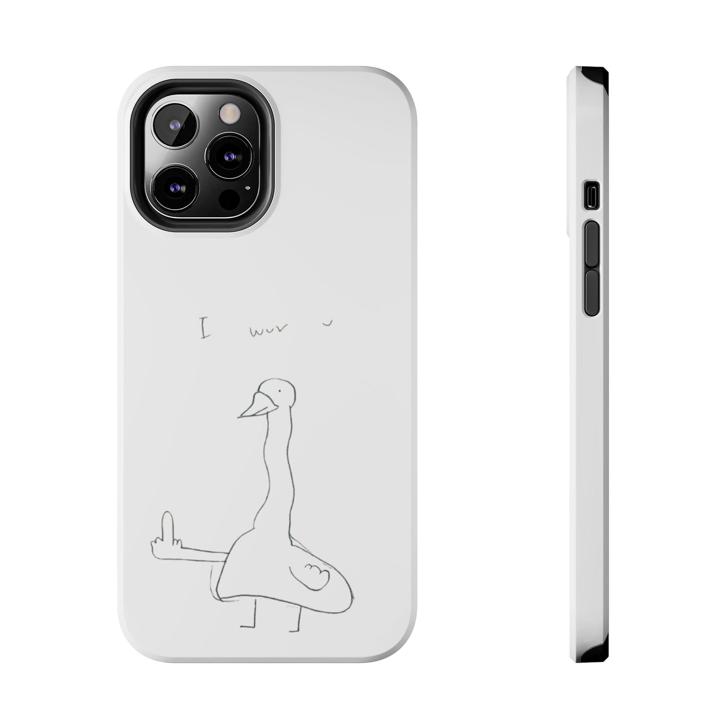 Funny Duck 'I wuv u'— Tough Phone Case
