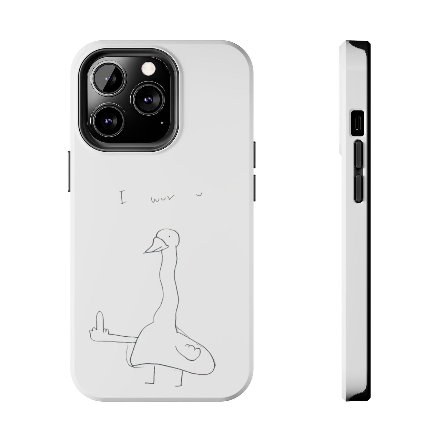 Funny Duck 'I wuv u'— Tough Phone Case