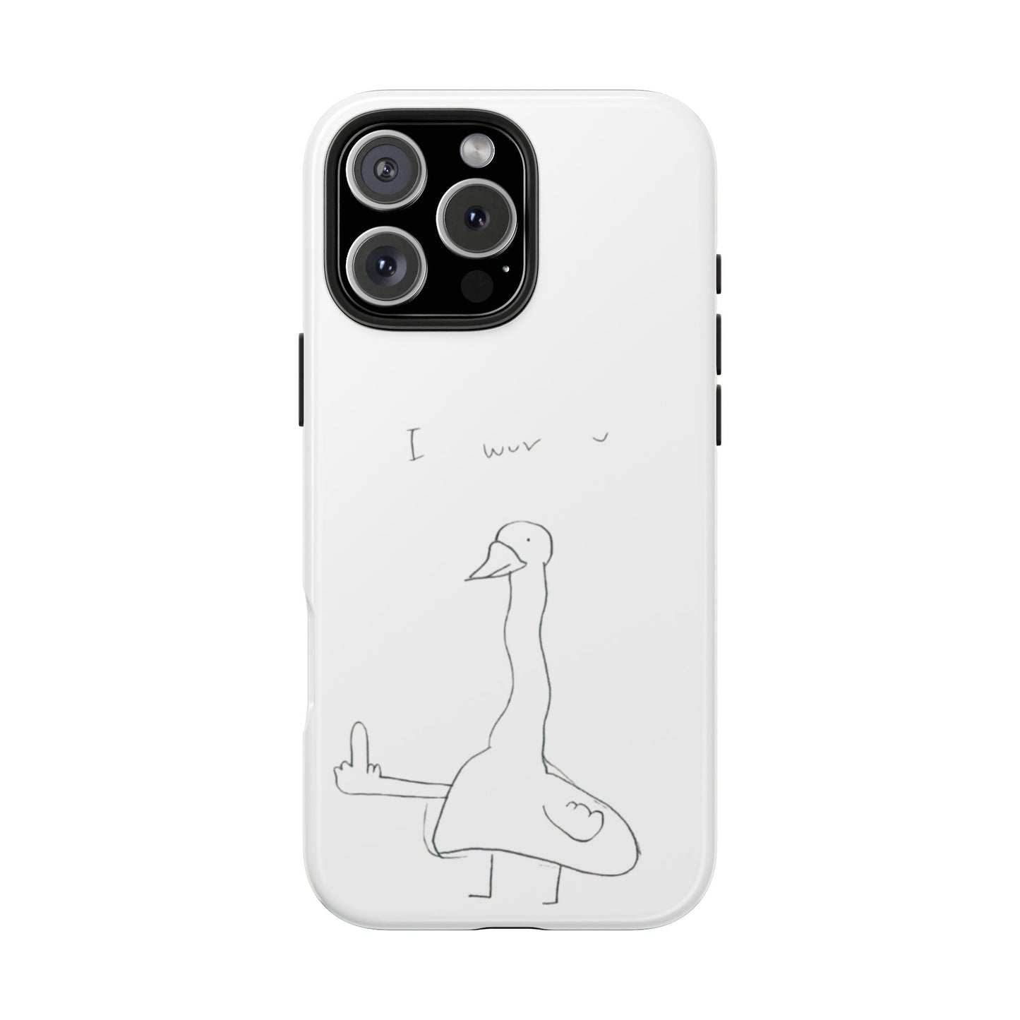 Funny Duck 'I wuv u'— Tough Phone Case